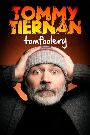 Tommy Tiernan: Tomfoolery watch Tommy Tiernan: Tomfoolery