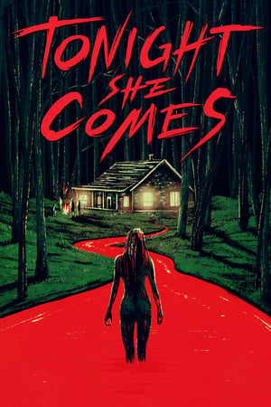 Tonight She Comes watch Tonight She Comes