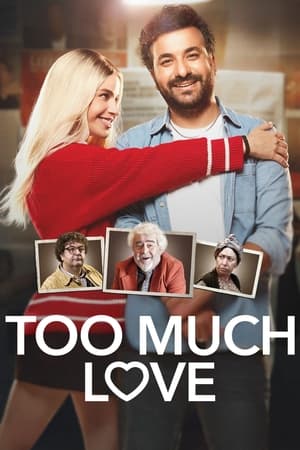 Too Much Love watch Too Much Love