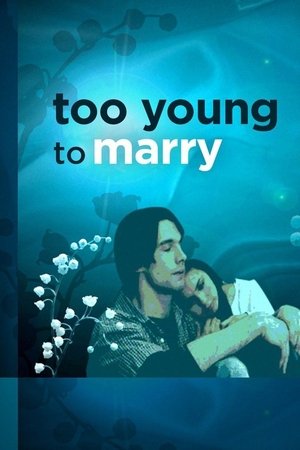 Too Young to Marry watch Too Young to Marry