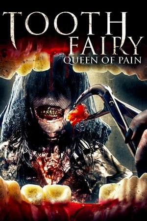 Tooth Fairy: Queen of Pain watch Tooth Fairy: Queen of Pain