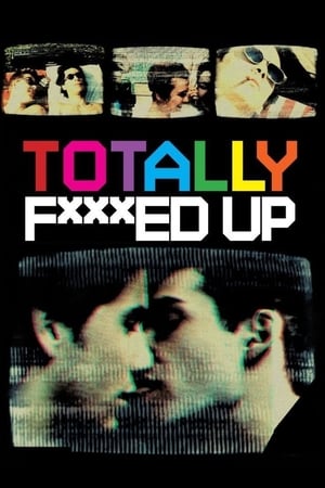 watch Totally F***ed Up