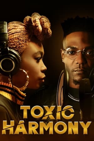 Toxic Harmony watch Toxic Harmony