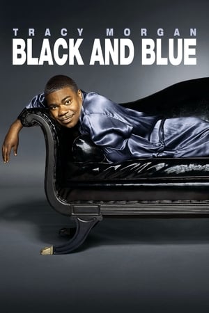 Tracy Morgan: Black & Blue watch Tracy Morgan: Black & Blue