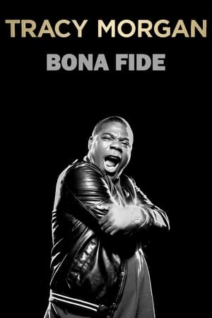 Tracy Morgan: Bona Fide watch Tracy Morgan: Bona Fide