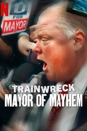 Trainwreck: Mayor of Mayhem watch Trainwreck: Mayor of Mayhem