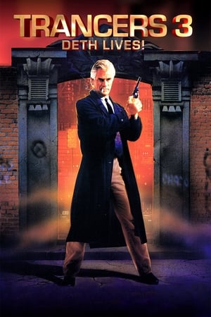 Trancers 3: Deth Lives watch Trancers 3: Deth Lives