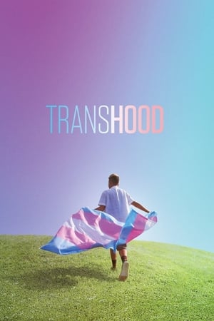 Transhood watch Transhood