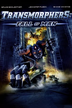 Transmorphers: Fall of Man watch Transmorphers: Fall of Man