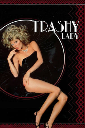 Trashy Lady watch Trashy Lady