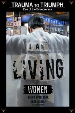 Trauma to Triumph: Women Entrepreneurs watch Trauma to Triumph: Women Entrepreneurs