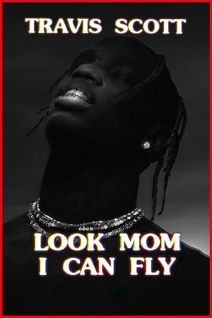 Travis Scott: Look Mom I Can Fly watch Travis Scott: Look Mom I Can Fly