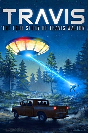 Travis: The True Story of Travis Walton watch Travis: The True Story of Travis Walton