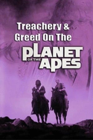 Treachery and Greed on the Planet of the Apes watch Treachery and Greed on the Planet of the Apes