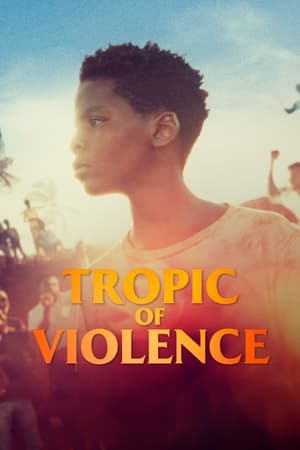 Tropic of Violence watch Tropic of Violence