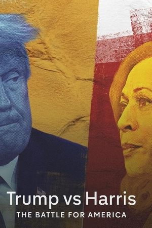 Trump vs. Harris: The Battle for America watch Trump vs. Harris: The Battle for America