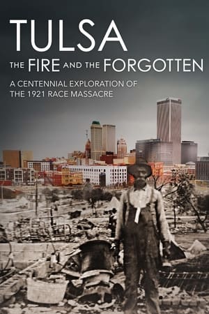 Tulsa: The Fire and the Forgotten watch Tulsa: The Fire and the Forgotten