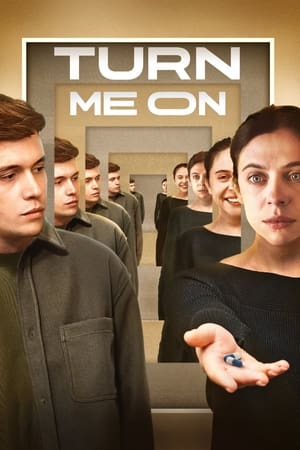 Turn Me On watch Turn Me On