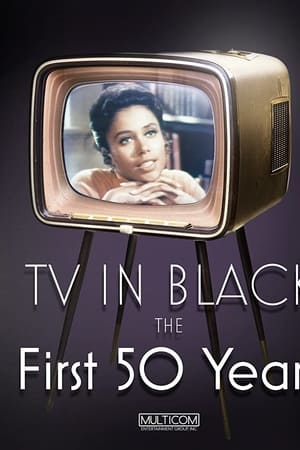 TV in Black: The First Fifty Years watch TV in Black: The First Fifty Years