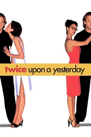 Twice Upon a Yesterday watch Twice Upon a Yesterday