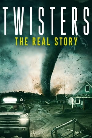 Twisters: The Real Story watch Twisters: The Real Story