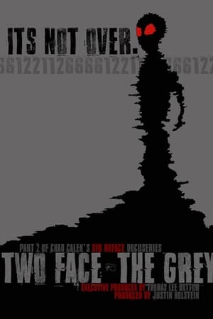 Two Face: The Grey watch Two Face: The Grey