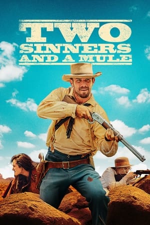 Two Sinners and a Mule watch Two Sinners and a Mule