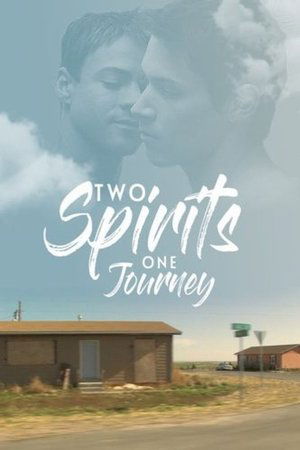 Two Spirits One Journey watch Two Spirits One Journey