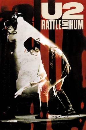 watch U2: Rattle and Hum