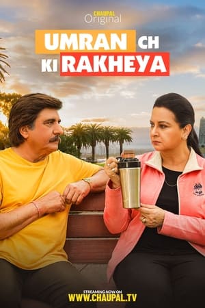 Umran Ch Ki Rakheya watch Umran Ch Ki Rakheya