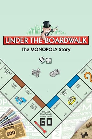 Under the Boardwalk: The Monopoly Story watch Under the Boardwalk: The Monopoly Story