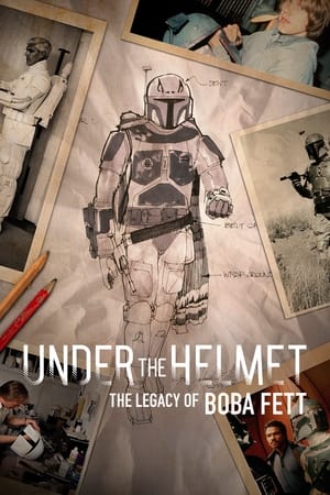 Under the Helmet: The Legacy of Boba Fett watch Under the Helmet: The Legacy of Boba Fett