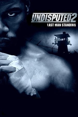 Undisputed II: Last Man Standing watch Undisputed II: Last Man Standing