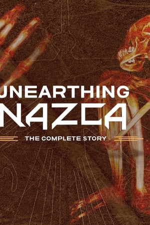 Unearthing Nazca: The Complete Story watch Unearthing Nazca: The Complete Story