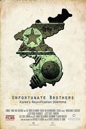 Unfortunate Brothers: Korea's Reunification Dilemma watch Unfortunate Brothers: Korea's Reunification Dilemma