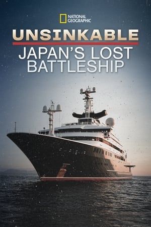 Unsinkable: Japan's Lost Battleship watch Unsinkable: Japan's Lost Battleship