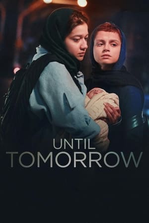 Until Tomorrow watch Until Tomorrow
