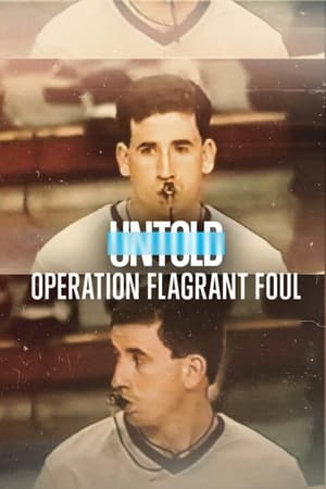 Untold: Operation Flagrant Foul watch Untold: Operation Flagrant Foul