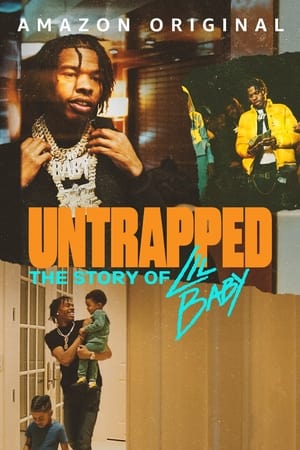 Untrapped: The Story of Lil Baby watch Untrapped: The Story of Lil Baby