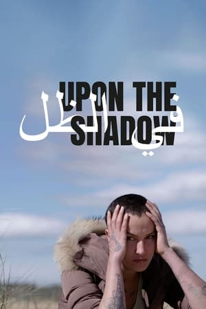 watch Upon the Shadow
