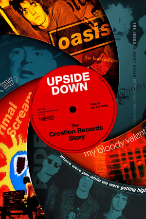 Upside Down: The Creation Records Story watch Upside Down: The Creation Records Story