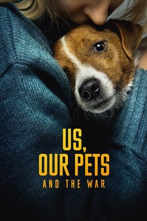 Us, Our Pets and the War watch Us, Our Pets and the War