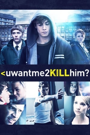 uwantme2killhim? watch uwantme2killhim?