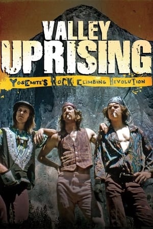 Valley Uprising watch Valley Uprising
