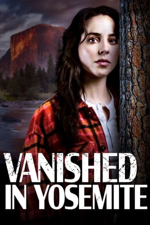Vanished in Yosemite watch Vanished in Yosemite