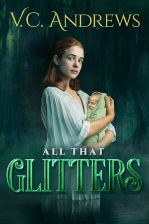 watch V.C. Andrews' All That Glitters