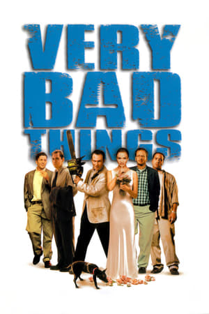 Very Bad Things watch Very Bad Things