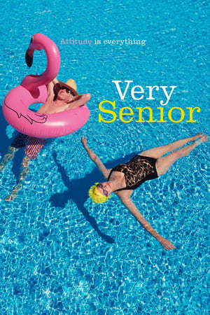 Very Senior: Attitude is Everything watch Very Senior: Attitude is Everything