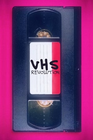 VHS Revolution watch VHS Revolution