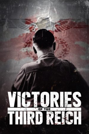 Victories of the Third Reich watch Victories of the Third Reich
